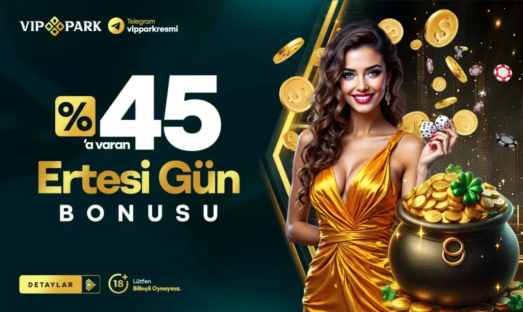 Vippark614 ertesi gün bonusu kampanyası